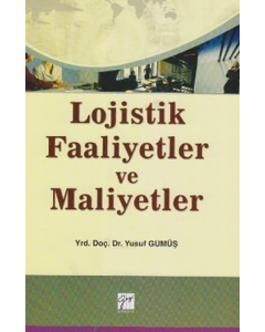 Lojistik Faaliyetler ve Maliyetler