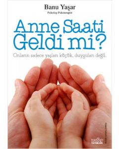 Anne Saati Geldi mi?