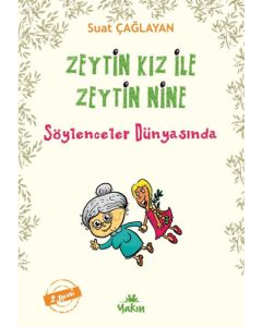 Zeytin Kız ile Zeytin Nine Söylenceler Dünyasında