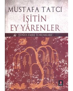 İşitin Ey Yârenler (Ciltli)