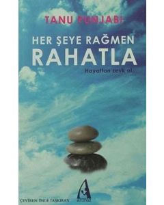 Her Şeye Rağmen Rahatla
