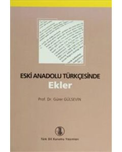 Eski Anadolu Türkçesinde Ekler