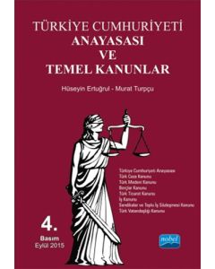 Türkiye Cumhuriyeti Anayasası ve Temel Kanunlar