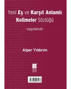 Yeni Eş ve Karşıt Anlamlı Kelimeler Sözlüğü