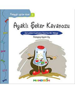 Pedagojik Öyküler 1 - Ayaklı Şeker Kavanozu