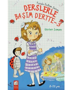 Derslerle Başım Dertte 3 - Gösteri Zamanı