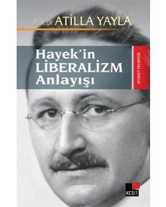 Hayek’in Liberalizm Anlayışı