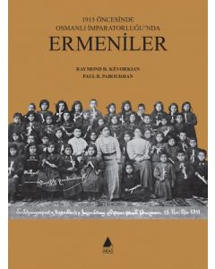 1915 Öncesinde Osmanlı İmparatorluğu'nda Ermeniler