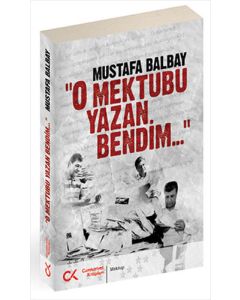 O Mektubu Yazan Bendim