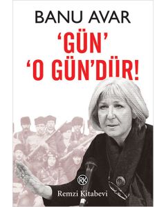'Gün' 'O Gün'dür