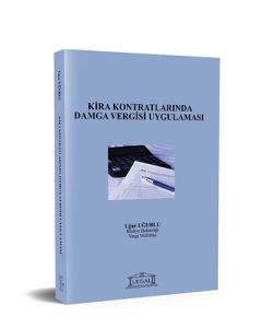Kira Kontratlarında Damga Vergisi Uygulaması