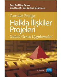 Teoriden Pratiğe Halkla İlişkiler Projeleri