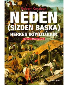 Neden (Sizden Başka) Herkes İkiyüzlüdür