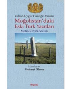 Orhon-Uygur Hanlığı Dönemi; Moğolistan'daki Eski Türk Yazıtları 