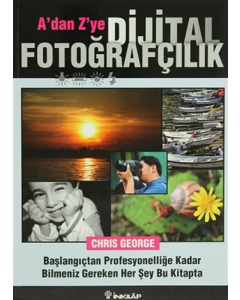 A’dan Z’ye Dijital Fotoğrafçılık