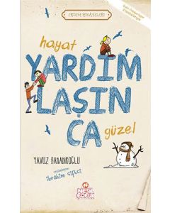 Hayat Yardımlaşınca Güzel