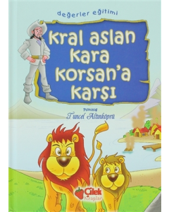 Kral Aslan Kara Korsan’a Karşı (Ciltli)