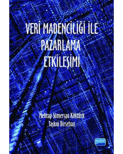 Veri Madenciliği İle Pazarlama Etkileşimi