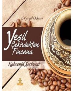 Yeşil Çekirdekten Fincana