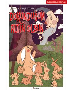 Dokunduğum Altın Olsun