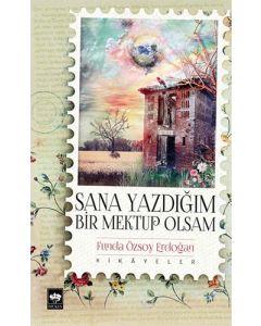 Sana Yazdığım Bir Mektup Olsam