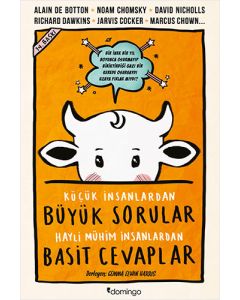 Küçük İnsanlardan Büyük Sorular Hayli Mühim İnsanlardan Basit Cevaplar