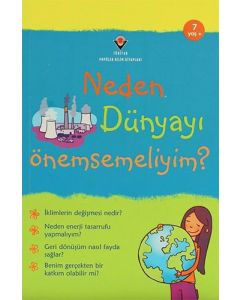 Neden Dünyayı Önemsemeliyim?