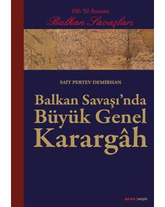 Balkan Savaşı'nda Büyük Genel Karargâh