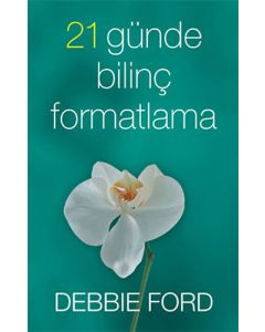 21 Günde Bilinç Formatlama