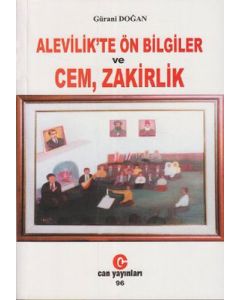 Alevilik'te Ön Bilgiler ve Cem, Zakirlik