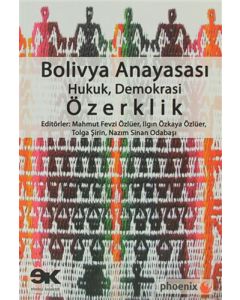 Bolivya Anayasası: Hukuk, Demokrasi, Özerklik
