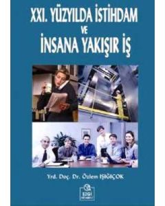 21. Yüzyıl'da İstihdam ve İnsana Yakışır İş