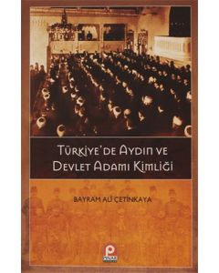 Türkiye’de Aydın ve Devlet Adamı Kimliği