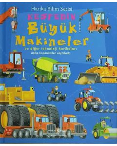 Keşfedin - Büyük Makineler ve Diğer Teknoloji Harikaları