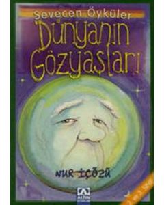 Sevecen Öyküler 4 - Dünyanın Gözyaşları 