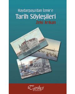 Haydarpaşa’dan İzmir’e Tarih Söyleşileri