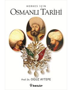 Herkes İçin Osmanlı Tarihi