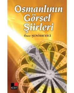 Osmanlının Görsel Şiirleri