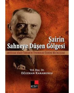 Şairin Sahneye Düşen Gölgesi