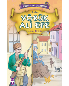 Kurtuluşun Kahramanları 1 - Yörük Ali Efe (9. Kitap)