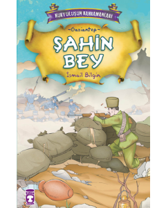 Kurtuluşun Kahramanları 1 - Şahin Bey (6. Kitap)
