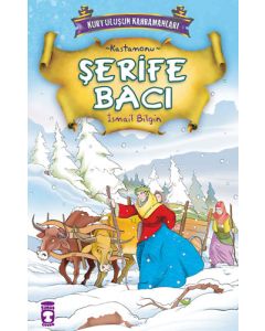 Kurtuluşun Kahramanları 1  - Şerife Bacı (5. Kitap)