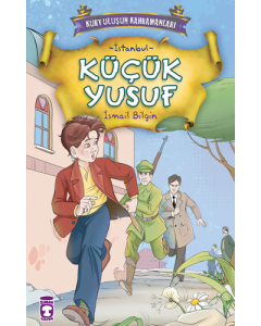 Kurtuluşun Kahramanları 1 - Küçük Yusuf (3. Kitap)