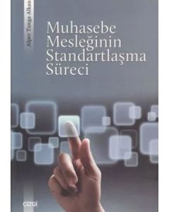 Muhasebe Mesleğinin Standartlaşma Süreci