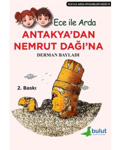 Antakya’dan Nemrut Dağı’na