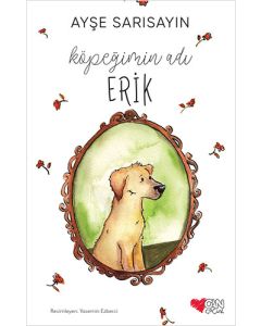 Köpeğimin Adı Erik