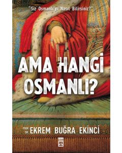 Ama Hangi Osmanlı?