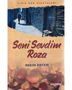 Seni Sevdim Roza
