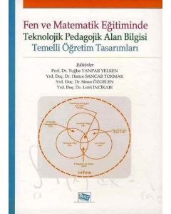 Fen ve Matematik Eğitiminde Teknolojik Pedagolojik Alan Bilgisi