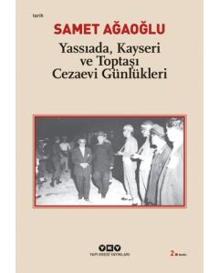 Yassıada, Kayseri ve Toptaşı Cezaevi Günlükleri